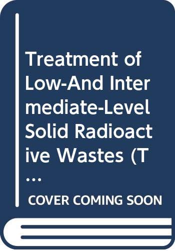 Treatment Of Low- And Intermediate-level Solid Radioactive Wastes