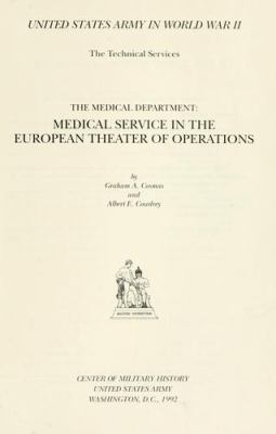 The Medical Department : Medical Service in the European Theater of Operations