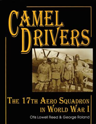 Camel Drivers : the 17th Aero Squadron in World War I