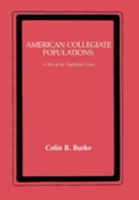 American Collegiate Populations : a test of the traditional view