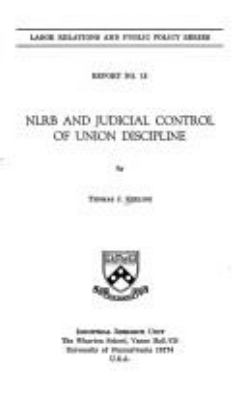 Nlrb And Judicial Control Of Union Discipline