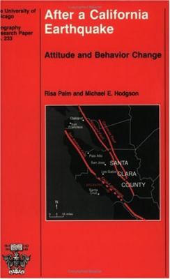 After A California Earthquake : attitude and behavior change