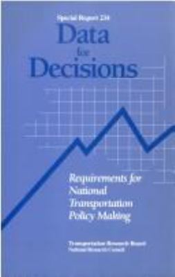 Data For Decisions : requirements for national transportation policy making