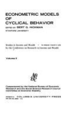 Econometric Models Of Cyclical Behavior : [proceedings]