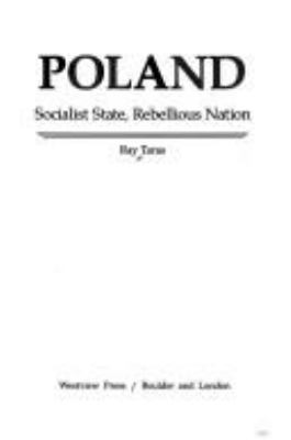 Poland, Socialist State, Rebellious Nation