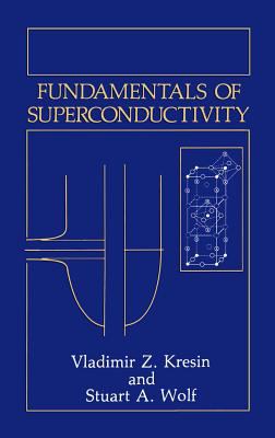 Fundamentals Of Superconductivity