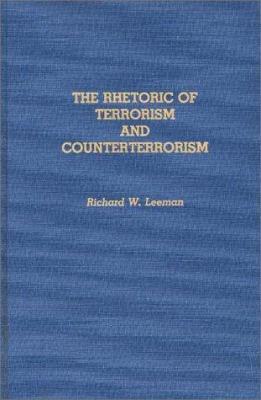 The Rhetoric Of Terrorism And Counterterrorism