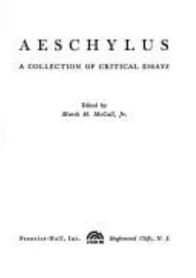 Aeschylus; A Collection Of Critical Essays