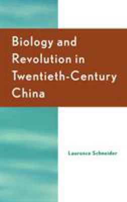 Biology And Revolution In Twentieth-century China
