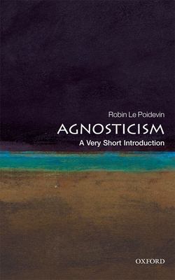 Agnosticism : a very short introduction