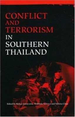 Conflict And Terrorism In Southern Thailand