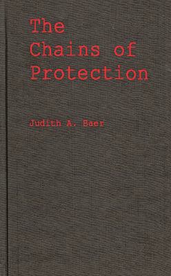 The Chains Of Protection : the judicial response to women's labor legislation