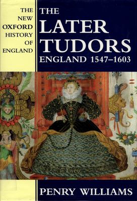 The Later Tudors : England, 1547-1603
