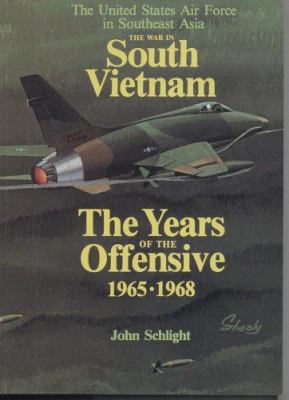The War In South Vietnam : the years of the offensive, 1965-1968