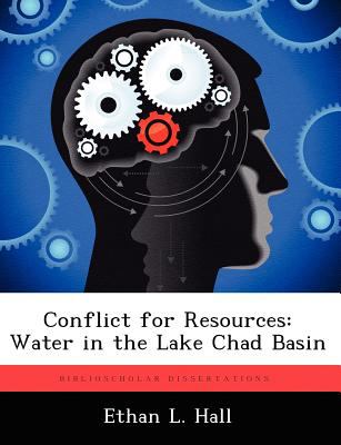 Conflict For Resources : water in the Lake Chad Basin