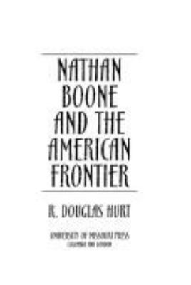 Nathan Boone And The American Frontier