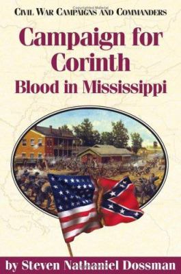 Campaign For Corinth : blood in Mississippi