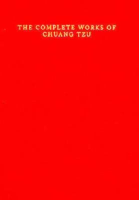 The Complete Works Of Chuang Tzu