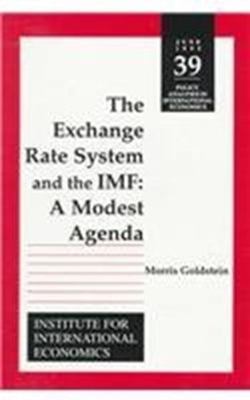 The Exchange Rate System And The Imf : a modest agenda