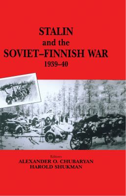 Stalin And The Soviet-Finnish War, 1939-1940