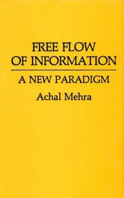 Free Flow Of Information : a new paradigm