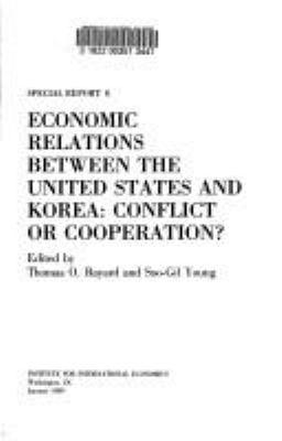 Economic Relations Between The United States And Korea : conflict or cooperation?