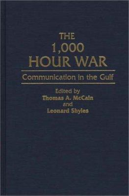 The 1,000 Hour War : communication in the Gulf