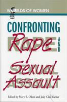 Confronting Rape And Sexual Assault