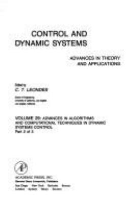 Advances In Algorithms And Computational Techniques In Dynamic Systems Control