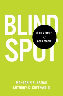 Blindspot : hidden biases of good people