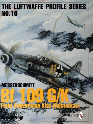 Messerschmitt Bf 109 G/k Field Conversion Kits (Rüstsätze)