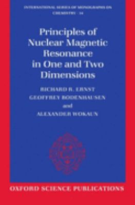 Principles Of Nuclear Magnetic Resonance In One And Two Dimensions