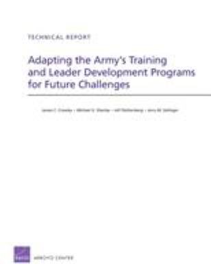Adapting The Army's Training And Leader Development Programs For Future Challenges