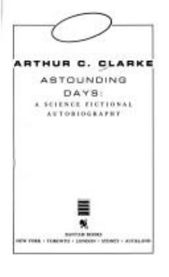 Astounding Days : a science fictional autobiography