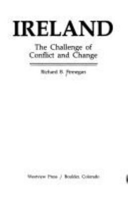 Ireland : the challenge of conflict and change