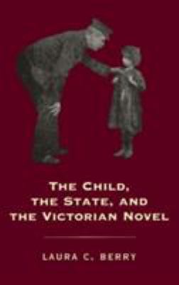 The Child, The State, And The Victorian Novel