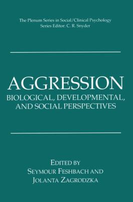 Aggression : biological, developmental, and social perspectives
