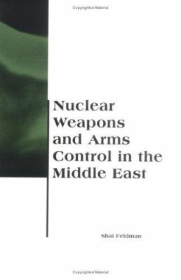 Nuclear Weapons And Arms Control In The Middle East