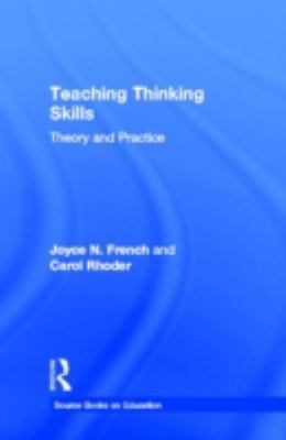 Teaching Thinking Skills : theory and practice
