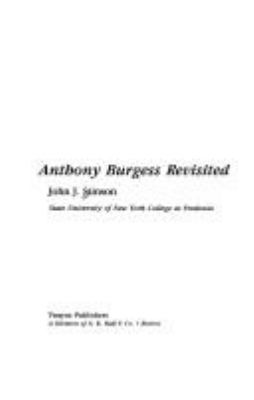Anthony Burgess Revisited