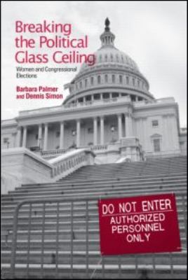 Breaking The Political Glass Ceiling : women and congressional elections