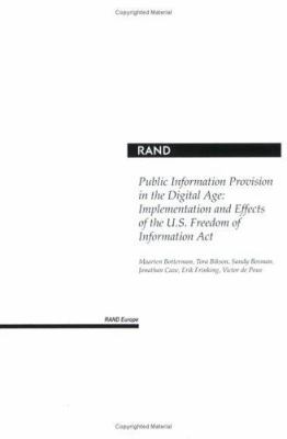 Public Information Provision In The Digital Age : implementation and effects of the U.S. Freedom of Information Act