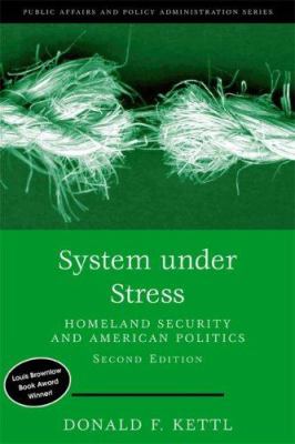 System Under Stress : homeland security and American politics