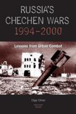 Russia's Chechen Wars 1994-2000 : Lessons from Urban Combat