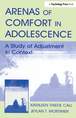 Arenas Of Comfort In Adolescence : a study of adjustment in context