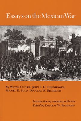 Essays On The Mexican War