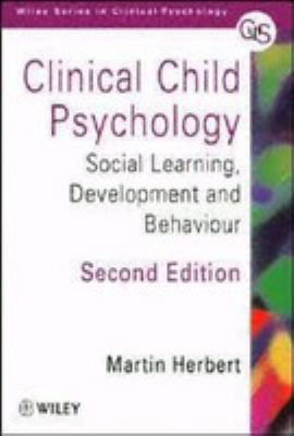 Clinical Child Psychology : social learning, development, and behaviour