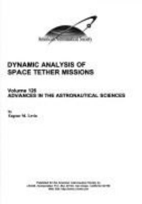 Dynamic Analysis Of Space Tether Missions