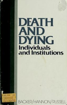 Death And Dying : individuals and institutions/