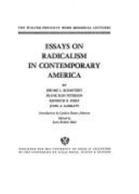 Essays On Radicalism In Contemporary America